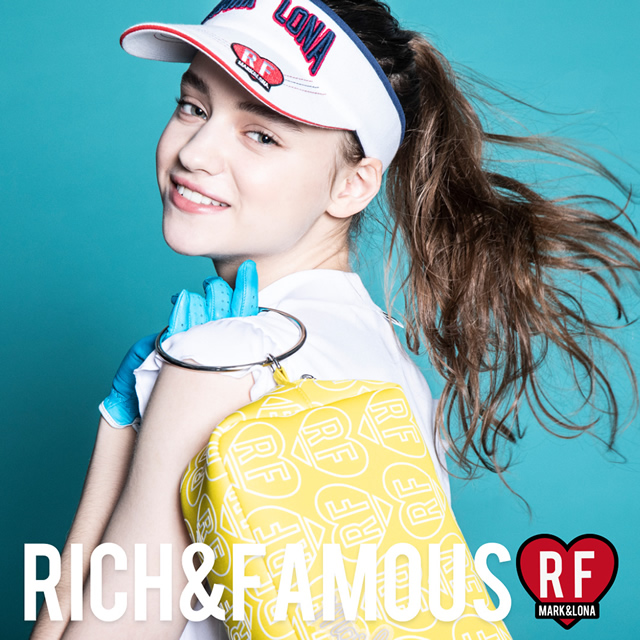 2021春夏RICH & FAMOUS発売開始！ | MARK & LONA - マーク＆ロナ公式サイト